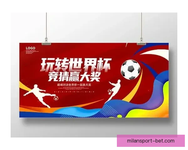 畅享世界杯激情预测与大奖竞猜尽在全新竞猜APP平台 畅享世界杯激情预测与大奖竞猜尽在全新竞猜APP平台